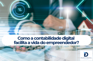 Como a contabilidade digital ajuda o empreendedor?